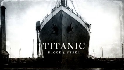 Titanic Blood and Steel Strained Steel Episode 2