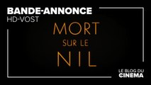 MORT SUR LE NIL : bande-annonce [HD-VOST]