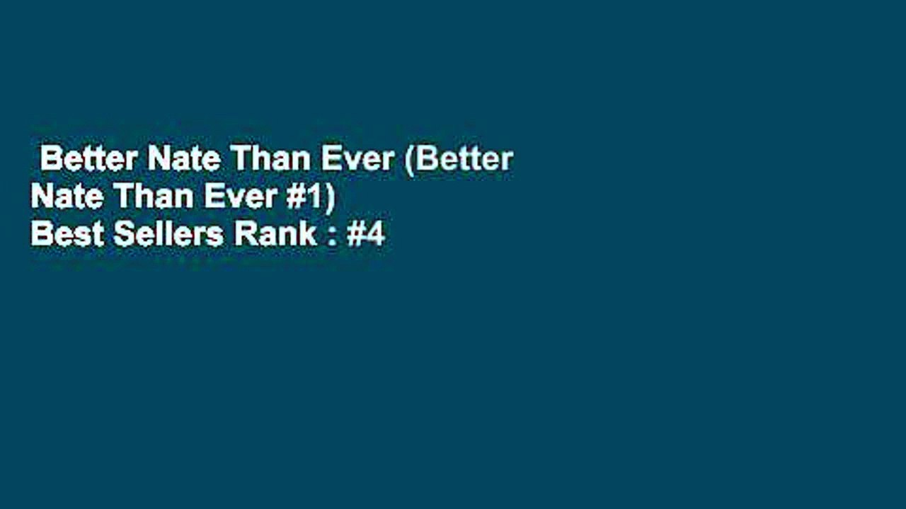 Better Nate Than Ever (Better Nate Than Ever #1)  Best Sellers Rank : #4