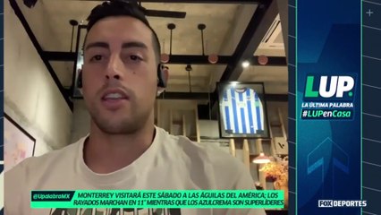 ¿Qué tiene que hacer Rayados para ganarle al América?: LUP