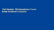 Full Version  DK Eyewitness Travel Guide Scotland Complete