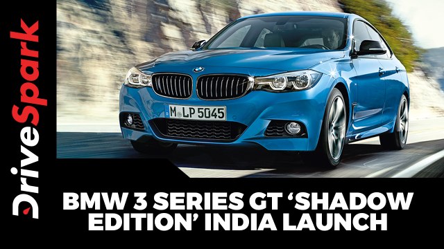 BMW 3 Series GT ‘Shadow Edition’ India Launch