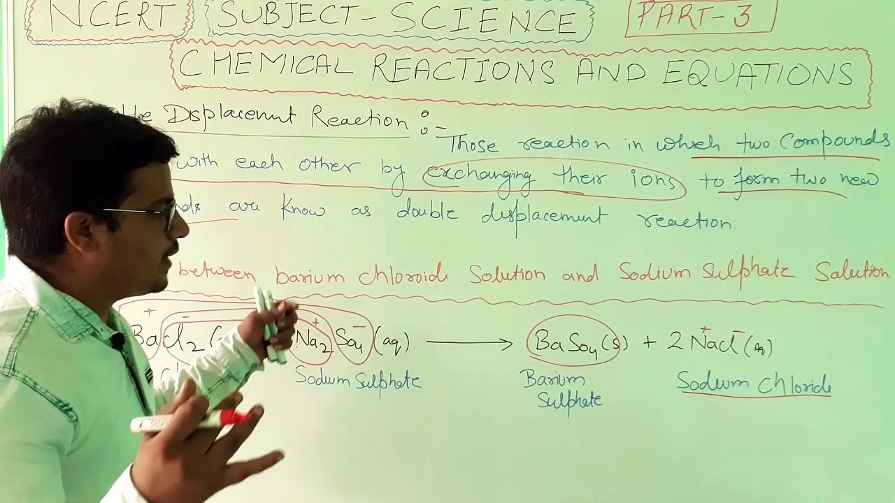 CHEMICAL REACTION AND EQUATION ,PART-3,CLASS 10,SCIENCE,by vijay awasthi