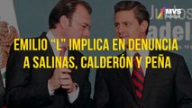 Emilio “L” implica en denuncia a Salinas, Calderón y Peña
