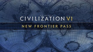 Preview Sid Meier's Civilization VI New Frontier Pass