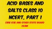 ACID BASES AND SALTS CLASS 10 NCERT PART 1
