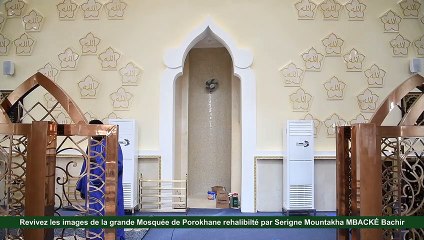Revivez les images de la grande Mosquée de Porokhane rehalibilté par Serigne Mountakha MBACKÉ Bachir
