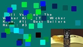 Full Version  The Wicker King (The Wicker King, #1)  Best Sellers Rank : #3