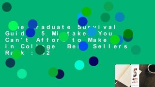 The Graduate Survival Guide: 5 Mistakes You Can't Afford to Make in College  Best Sellers Rank : #2