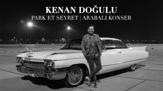 TÜRKİYE'NİN İLK ARABALI KONSERİ! - Park Et Seyret Kenan Doğulu Konseri #ArabadayKEN