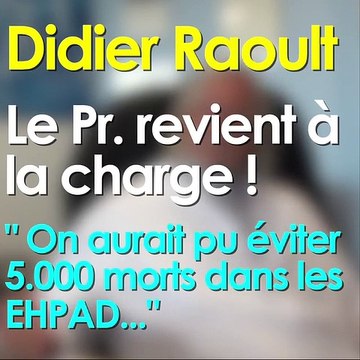 EHPAD : Deux fois moins de mortalité pour les personnes agées qui ont reçu le traitement de l'IHU Marseille. Didier Raoult