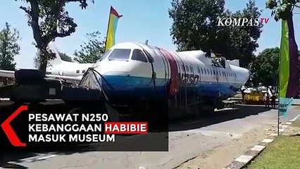 Pesawat N250 yang Pernah Menjadi Kebanggaan BJ Habibie Masuk Museum