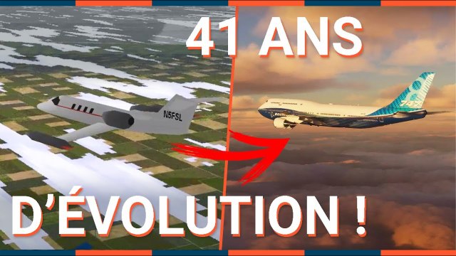 L'IMPRESSIONNANTE ÉVOLUTION DE FLIGHT SIMULATOR !