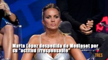 Marta López despedida de Mediaset