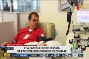 FDA canceló ensayos clínicos con plasma de pacientes recuperados de COVID-19