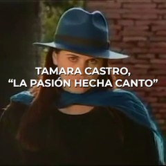 Tamara Castro: Pasión y Coraje en Cada Nota 🎶