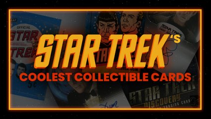 STAR TREK - The Coolest COLLECTIBLE TRADING CARDS Out There (Presented by eBay)