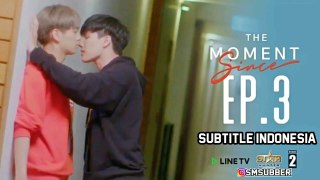 [INDO SUB] The Moment _Since_ Ep.3