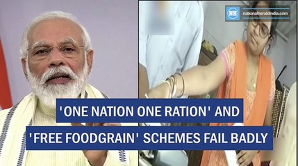 'One nation one ration' and 'free food-grain' schemes fail badly
