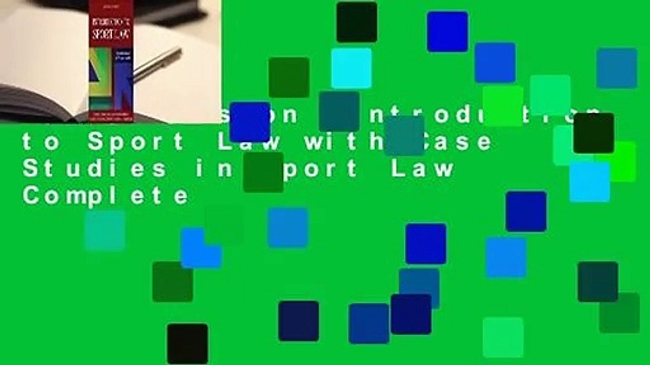 Full Version  Introduction to Sport Law with Case Studies in Sport Law Complete