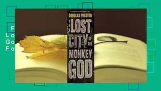 Full Version  The Lost City of the Monkey God: A True Story  For Kindle