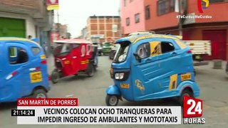 SMP: Vecinos colocan ocho tranqueras para impedir ingreso de ambulantes y mototaxis
