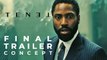TENET : final trailer - Christopher Nolan, Robert Pattinson, John David Washington