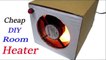 Cheap DIY Room Heater | How to Make A Mini Room Heater | Homemade Room Heater | Small Winter Room Heater