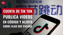 Cuenta de Tik Tok publica videos en código y alerta sobre algo que pasará el 27 de agosto