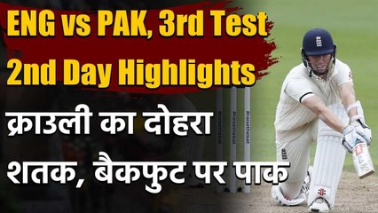ENG vs PAK, 3rd Test, Day 2 Highlights: Crawley-Buttler breaks 57 year old record | Oneindia Sports