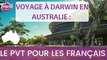 Voyage à Darwin en Australie : le PVT pour les Français