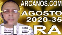 LIBRA AGOSTO 2020 ARCANOS.COM - Horóscopo 23 al 29 de agosto de 2020 - Semana 35