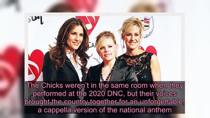 The Chicks Perform Gorgeous A Cappella National Anthem On Last Night Of 2020 DNC — Watch - Live New