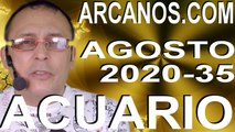 ACUARIO AGOSTO 2020 ARCANOS.COM - Horóscopo 23 al 29 de agosto de 2020 - Semana 35