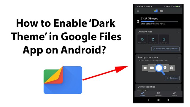 How to Enable Dark Theme in Google Files App on Android?