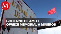 Gobierno ofrece memorial a mineros fallecidos en pasta de conchos