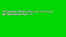 Full version  Winter (The Lunar Chronicles, #4)  Best Sellers Rank : #1