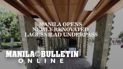 Manila opens newly-renovated Lagusnilad underpass