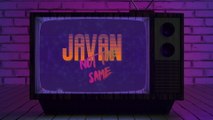 Javan - Not The Same (Lyric Video)