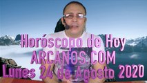 HOROSCOPO DE HOY de ARCANOS.COM - Lunes 24 de Agosto de 2020