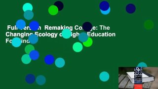 Full Version  Remaking College: The Changing Ecology of Higher Education  For Kindle