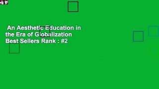 An Aesthetic Education in the Era of Globalization  Best Sellers Rank : #2