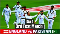 Eng vs Pak | 3rd Test Match | Day 4 | Match Highlights