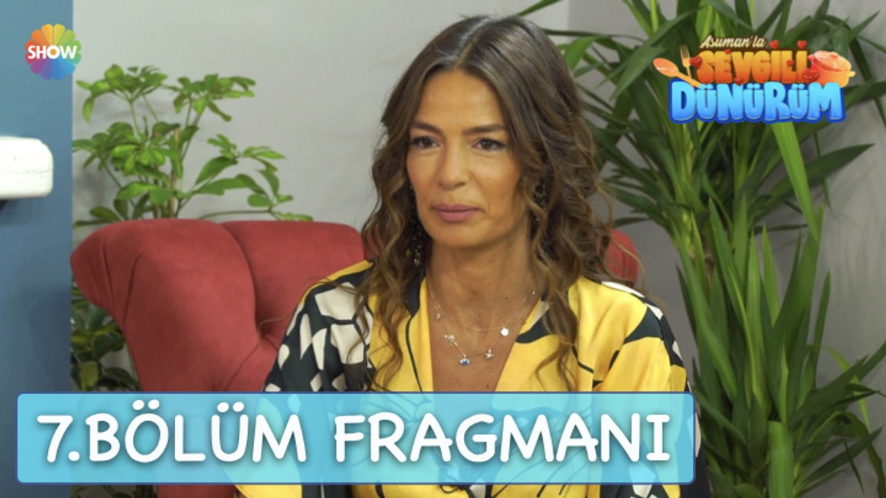 Asuman'la Sevgili Dünürüm 7. Bölüm Fragmanı