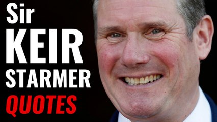 Sir Keir Starmer: quotes