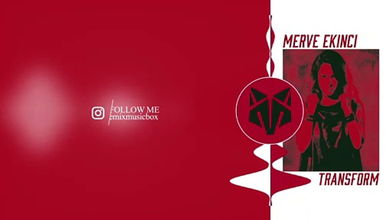 Merve Ekinci - Transform (Remix - 2020)