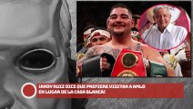 ANDY RUIZ DICE QUE PREFIERE VISITAR A AMLO EN LUGAR DE LA CASA BLANCA!