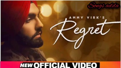 Regret (Official Video) _ Ammy Virk _ Gold Boy _ Simar doraha latest punjabi songs 2020