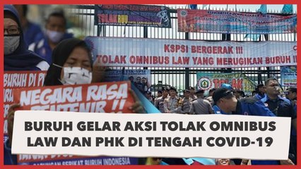 Hari Ini Buruh Gelar Aksi Tolak Omnibus Law dan PHK di Tengah Covid-19