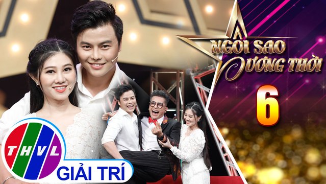 Tân cổ: Thiên duyên tiền định – NSƯT Quế Trân, NS Võ Minh Lâm | Ngôi sao đương thời – Tập 6